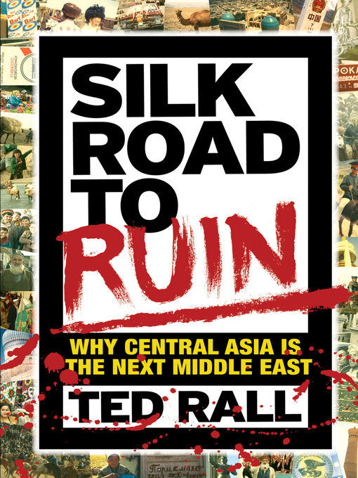 Title details for Silk Road to Ruin by Ted Rall - Available